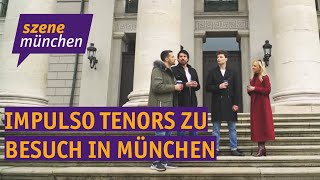 Impulso Tenors zu Besuch in München [upl. by Arrol]