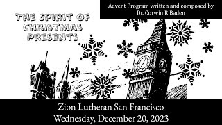 quotThe Spirit of Christmas Presentsquot Act 3  Advent 2023 with ZionSF [upl. by Harias]