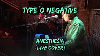 Type O Negative  Anesthesia live cover by Nadia Kodes [upl. by Arlon]