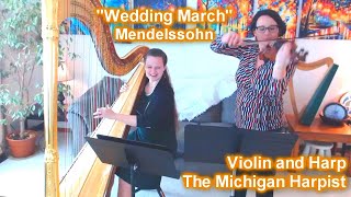 quotWedding Marchquot Mendelssohn on Harp and Violin Wedding Version  The Michigan Harpist [upl. by Jt]