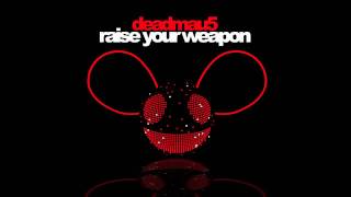 deadmau5  Raise Your Weapon [upl. by Jehial]