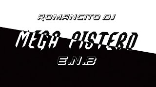 MEGA PISTERO 🌪️  ENB  romancitodj [upl. by Qifahs]