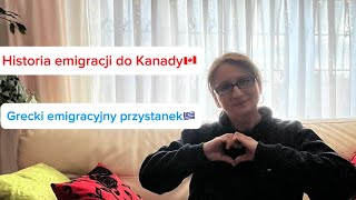 🇨🇦Emigracja greckokanadyjska🇬🇷Jak to było i dlaczego 😊Osobiste doświadczenia 😊35 lat emigracji [upl. by Ettecul]