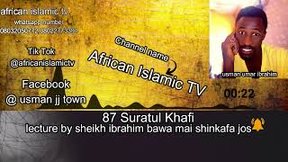 Suratul Khafi 87 By Sheik Ibrahim bawa Mai shinkafa [upl. by Michey]