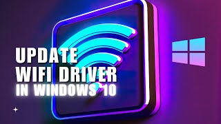 🔥 STEPS How To Update WiFi Driver Windows 10 In Laptop Simple and Quick Way  Solution [upl. by Aivatra]