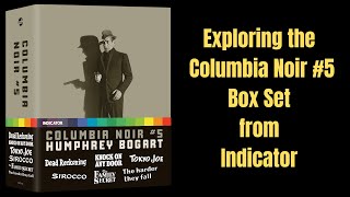 Previewing Columbia Noir 5 Humphrey Bogart from Indicator [upl. by Sinne]