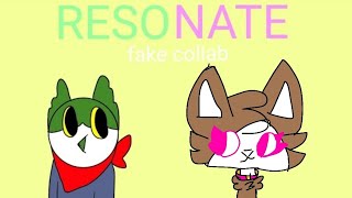 Resonate Meme Fake Collab with Sakuradash [upl. by Kazue]