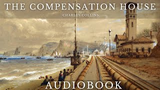 The Compensation House by Charles Collins  Full Audiobook  Short Horror Stories [upl. by Bloxberg166]