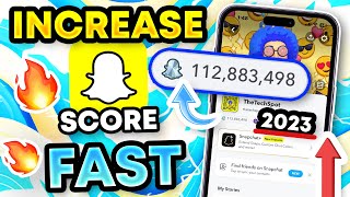 Increase Snapchat Score FAST 2023 112000000 SNAP SCORE iPhone iOS  Android  EASY 100 WORKS [upl. by Nivlad]