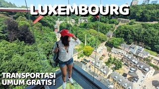 Keliling Luxembourg dengan Transportasi Umum Gratis  5 Places Must Visit in Luxembourg [upl. by Eyr151]