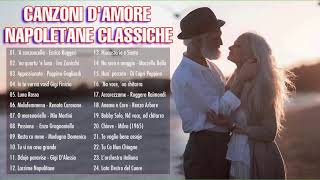 Le più belle canzoni damore napoletane  Musica Napoletana Romantica  Canzone Napoletane 2021 [upl. by Broddy290]