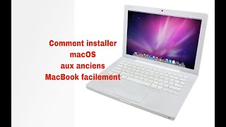 Comment installer macOS aux anciens macbook facilement [upl. by Yendic]