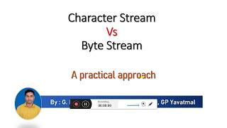 Character Stream Vs Byte Stream in Java [upl. by Pinkerton]