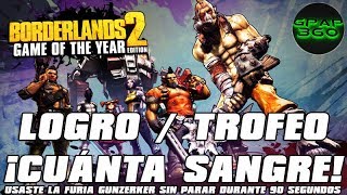 Borderlands 2 HD  Logro  Trofeo ¡Cuánta sangre [upl. by Nellahs]