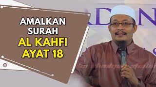 Amalkan Surah Al Kahfi Ayat18  Ustaz Dato Kazim Elias [upl. by Eryt]