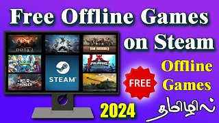 Best offline games for PC amp Laptop  Steam  2024  Tamil [upl. by Elrebmik]