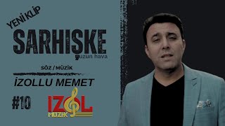 İzollu Memet Le Sarhışke Yeni Klip 2023 [upl. by Hserus]