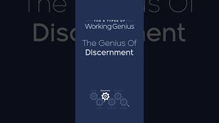 6 Types of Working Genius 3 Discernment  Patrick Lencioni [upl. by Ahseken184]