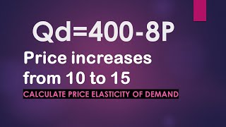 Calculate price elasticity of demand [upl. by Atiekahs144]