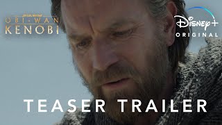 ObiWan Kenobi  Official Teaser Trailer  Disney [upl. by Mahda]