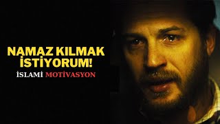 Namaz Kılmak İstiyorum  İslami Motivasyon motivasyon islam namaz [upl. by Lucio]