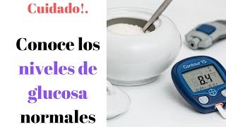 🔴 NIVELES DE GLUCOSA NORMALES  🤔 ¿Cuanto es lo normal de la glucosa [upl. by Phi330]