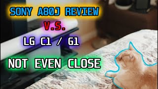 Sony A80J Review LG C1 LG G1 vs Sony A80J Showdown  Its Not Even Close [upl. by Baylor]