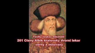 261 Ctěný Albík královský dvorní lékař věrný a milovaný [upl. by Darryl855]