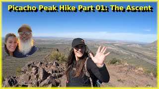 Picacho Peak Hike Part 01 [upl. by Einhoj339]