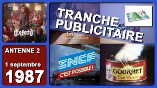 TRANCHE PUBLICITAIRE Oxford Le Gouda SNCF Tahiti Immac Wasa Gourmet  ANTENNE 2  01091987 [upl. by Enahpets]