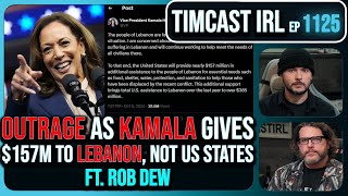 Kamala SLAMMED For Giving 385M To Lebanon Helene Victims BEG For Help wRob Dew  Timcast IRL [upl. by Ahsekram467]