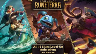 OUTDATED SEE DESCRIPTION Legends of Runeterra  All 16 Skins Level Up Animations [upl. by Sierra]