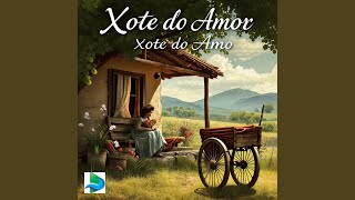 Xote do Amor [upl. by Thorfinn]