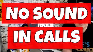 NO SOUND In Calls Fix Android 2019 [upl. by Gonick537]