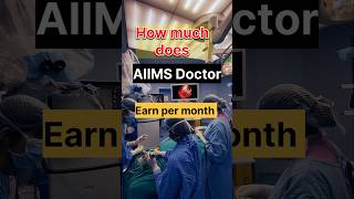 AIIMS doctor salary🤯🫨 shorts [upl. by Culberson]