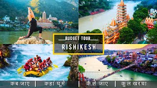 Rishikesh Low Budget Tour Plan 2024  Rishikesh Tour Guide  How To Plan Rishikesh Trip In Cheap Way [upl. by Browne]