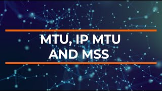 Network Learning Series Understanding Ethernet MTU IP MTU and MSS [upl. by Yllaw]