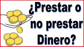 ¿Prestar o NO prestar dinero Toma la mejor decisión para tus Finanzas [upl. by Ennayelsel]