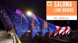 KL Walk  Saloma Link  Pintasan Saloma 2020 [upl. by Shayne]