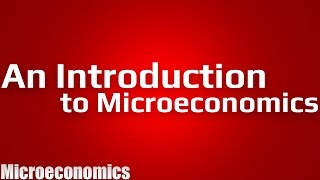 Economics as a Policy Tool  Introduction to Microeconomics 44  Principles of Microeconomics [upl. by Silvanus]