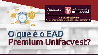 O que é EAD Premium Unifacvest [upl. by Llehsar]