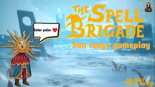 The Spell Brigade  Friendly Fire Survivorslike of Mages  Sun Mage Gameplay [upl. by Yelra]