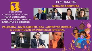 Abertura e 1ª Palestra da Formação Continuada Nacional para Conselheiros Tutelares e SGD [upl. by Imailiv]