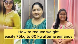 Weight loss 75kg to 60kg csection are normal delivery how to reduce easily within a week [upl. by Cecilia963]