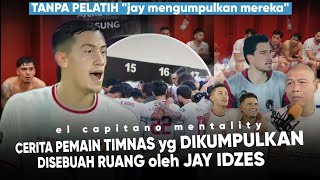 Dia melakukan apa yg Gak Terfikirkan ‘Cerita Jay Idzes Panggil Seluruh Pemain Dalam 1 Ruangan’ GILA [upl. by Poree30]