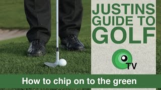 Justins Guide to Golf  How to chip on to the green [upl. by Amme]