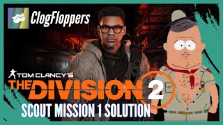 The Division 2  Y6S2 Scout Mission 1 Solution [upl. by Wilfred]