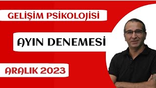 GELİŞİM PSİKOLOJİSİ DENEME ÇÖZÜMÜ 20 ARALIK 2023 [upl. by Sulienroc]