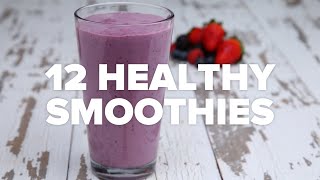 12 Healthy Smoothies [upl. by Poll]