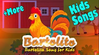 Bartolito Songs amp Nursery rhymes  Kids Songs Compilation [upl. by Anemij457]